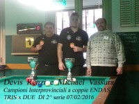 07/02/2016 Campionato Interprovinciale TRIS x DUE seconda serie